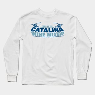 The Annual Catalina Wine Mixer Long Sleeve T-Shirt